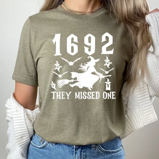 1692 They Missed One T-Shirt, Salem Witch Shirt, Salem Massachusetts Shirt, Witchy Woman Shirt,Salem Witch Trials TShirt, Spooky Season3