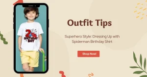 Superhero Style: Dressing Up with Spiderman Birthday Shirts