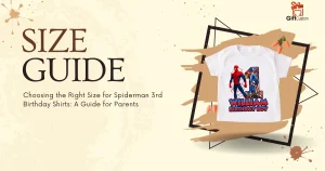 Choosing the Right Size for Spiderman 3rd Birthday Shirts: A Guide for Parents