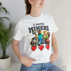 I Love Miners Minecraft Shirt, Unisex T-Shirt, Minecraft Shirt, Funny Minecraft Shirt, Gift For Him, Gaming Shirt, Minecraft Lovers Gift