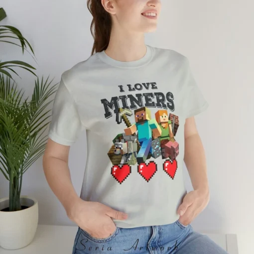 I Love Miners Minecraft Shirt, Unisex T-Shirt, Minecraft Shirt, Funny Minecraft Shirt, Gift For Him, Gaming Shirt, Minecraft Lovers Gift 4