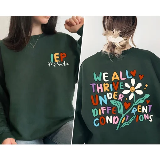 IEP Teacher Shirt, Neurodivergent Shirt, SLP Shirt, Special Ed Teacher Shirt, Inclusion Shirt, Mental Health Sweatshirt, Autism Sweatshirt 3