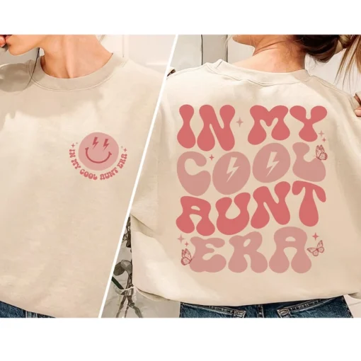 In My Cool Aunt Era Sweatshirt, Cool Aunt Sweatshirt, Auntie Sweatshirt, Concert Shirt, Gift For Auntie, Swiftiie Aunt