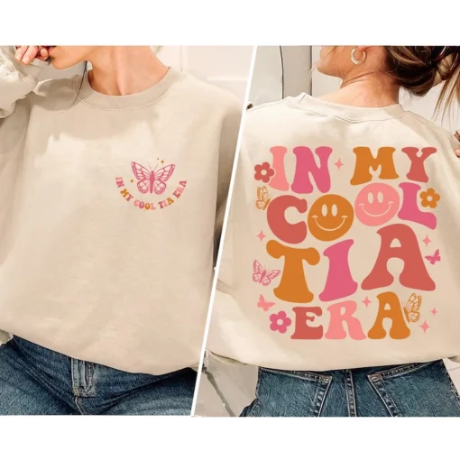 In My Cool Aunt Era Sweatshirt, Cool Aunt Sweatshirt, Sister Gifts, Auntie Sweatshirt, Concert Shirt, Gift For Auntie, Swiftiie Aunt