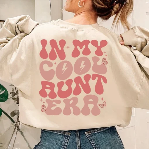 In My Cool Aunt Era Sweatshirt, Cool Aunt Sweatshirt, Sister Gifts, Auntie Sweatshirt, Concert Shirt, Gift For Auntie, Swiftiie Aunt 2