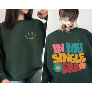 In My Single Era T-Shirt, November 11th Shirt, Newly Single, Happy Break Up, Best Friend Gift, Funny Single Gift, Valentines Shirt 2