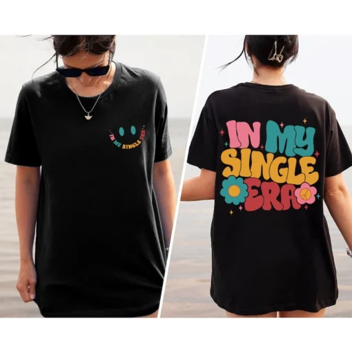 In My Single Era T-Shirt, November 11th Shirt, Newly Single, Happy Break Up, Best Friend Gift, Funny Single Gift, Valentines Shirt 4