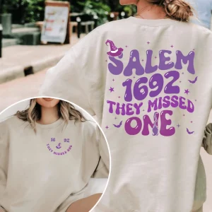 Salem Witch Sweatshirt, 1692 They Missed One Halloween Gift Sweater, Halloween Shirt, Witches Sweatshirt, Salem Witch Trial 2