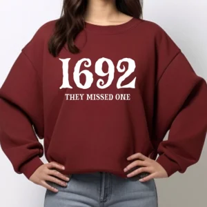 Salem Witch Trials 1692 They Missed One Gift shirt