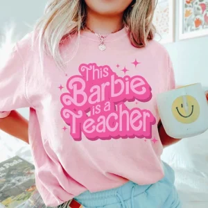 This Barbi Is A Teacher Shirt, Back To School Shirt for Teachers, Womens Teacher Gift, Teacher Life Elementary Shirt
