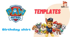 Why should you personalize your Paw Patrol Birthday Shirt Templates