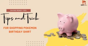 Tips For Shopping Pokemon Birthday Shirt On A Budget