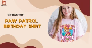 Giftcustom: Where to Find Perfect Paw Patrol Birthday Shirt